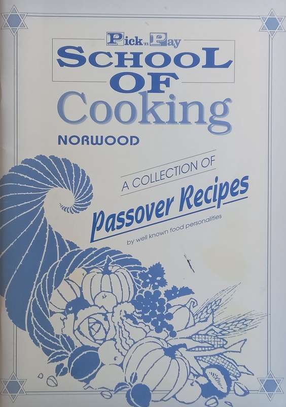 Pick n Pay School of Cooking: A Collection of Passover Recipes