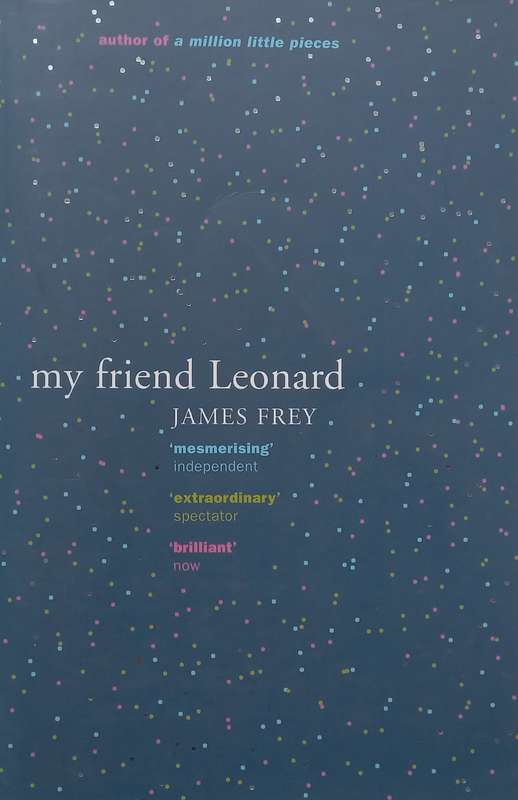 My Friend Leonard | James Frey