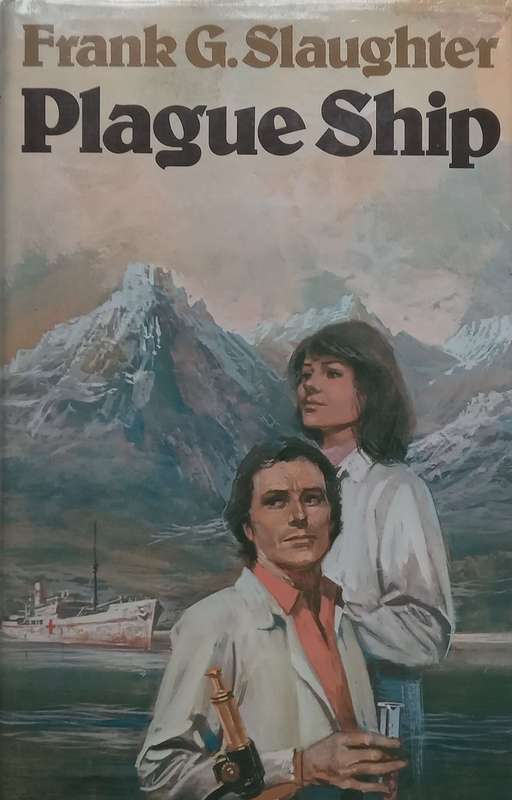 Plague Ship | Frank G. Slaughter