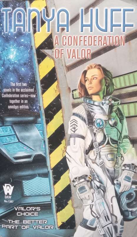 A Confederation of Valor (Valors Voice & The Better Part of Valor) | Tanya Huff