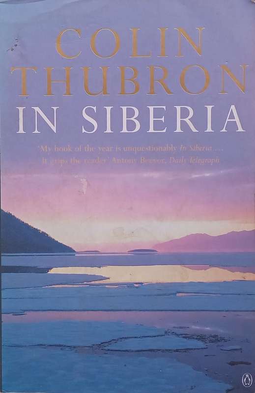 In Siberia | Colin Thubron