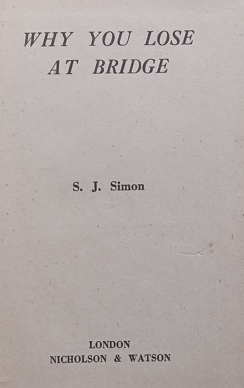 Why You Lose at Bridge | S. J. Simon