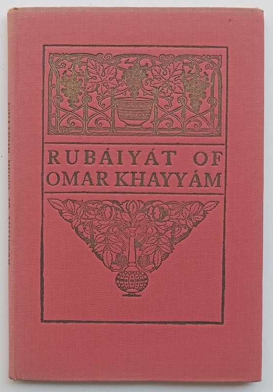 Rubaiyat of Omar Khayyam (Translated by Edward Fitzgerald, Published 1925)