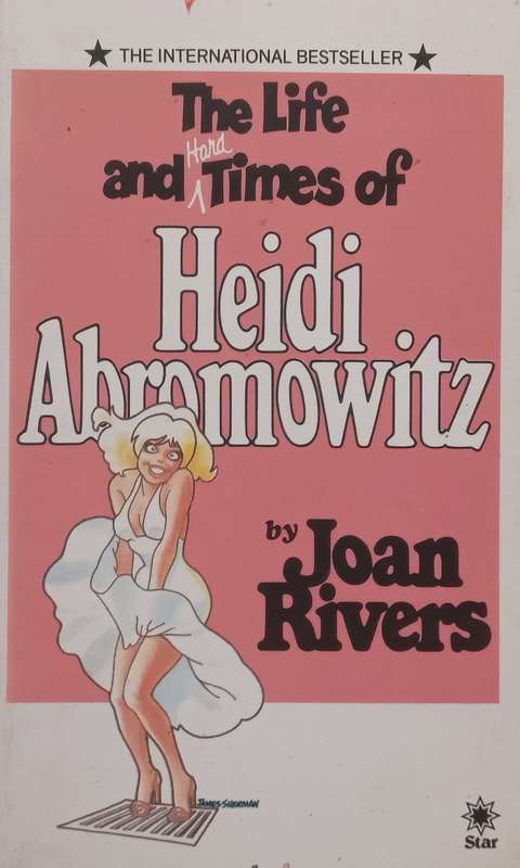 The Life and Hard Times of Heidi Abromowitz | Joan Rivers