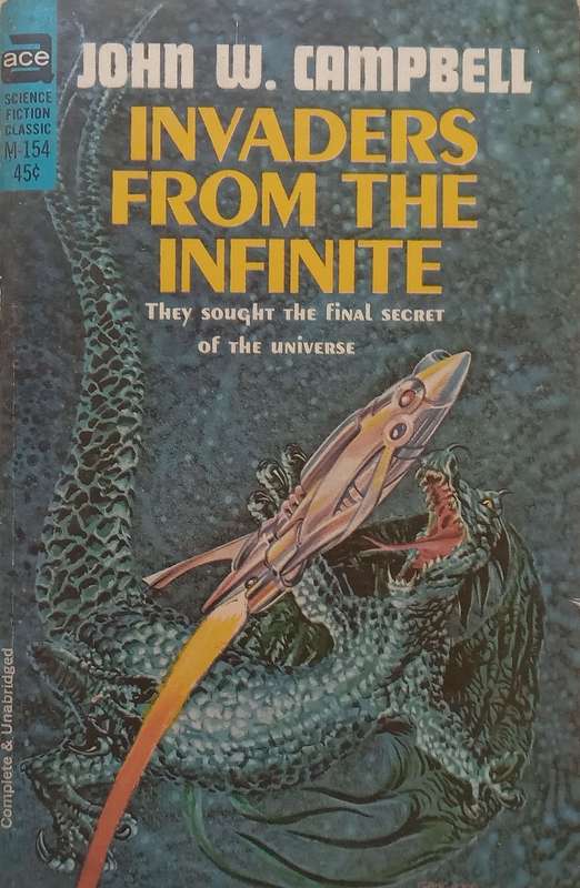 Invaders from the Infinite | John W. Campbell