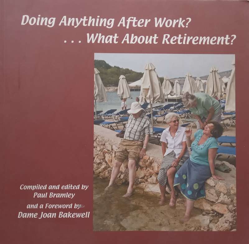 Doing Anything After Work?...What About Retirement? | Paul Bramley