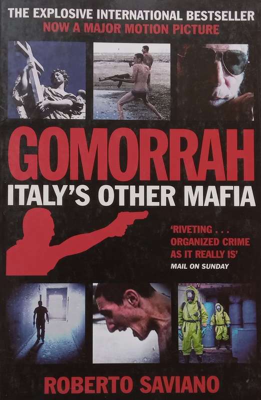 Gomorrah: Italys Other Mafia | Roberto Saviano