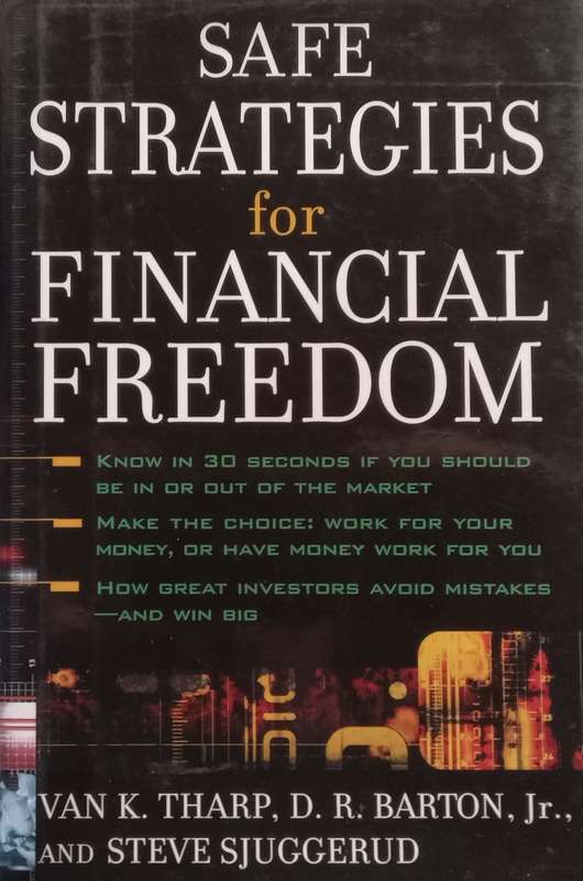 Safe Strategies for Financial Freedom | Van K. Tharp, et al.