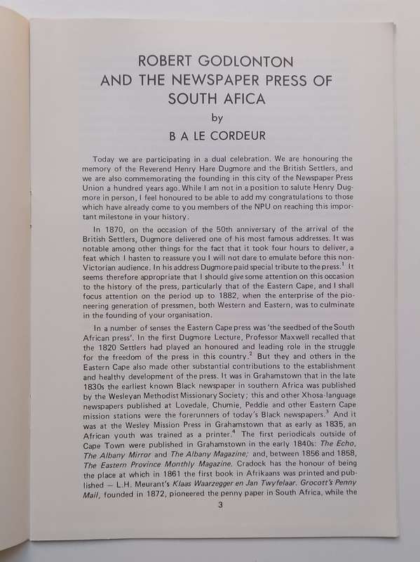 Robert Godlonton and the Newspaper Press of South Africa (Dugmore Memorial Lecture 1982) | B. A. ...