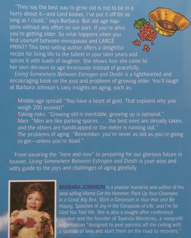 Living Somewhere Between Estrogen and Death | Barbara Johnson