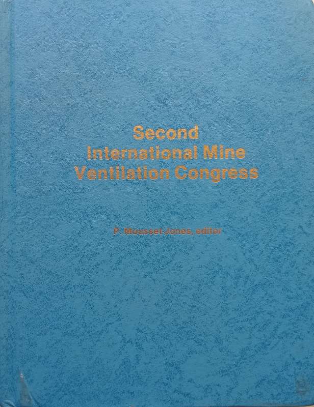 Second International Mine Ventilation Congress | P. Mousset-Jones (Ed.)