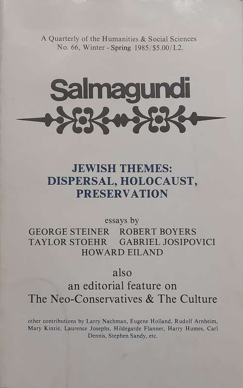 Salmagundi (No. 66, 1985) Jewish Themes: Dispersal, Holocaust, Preservation