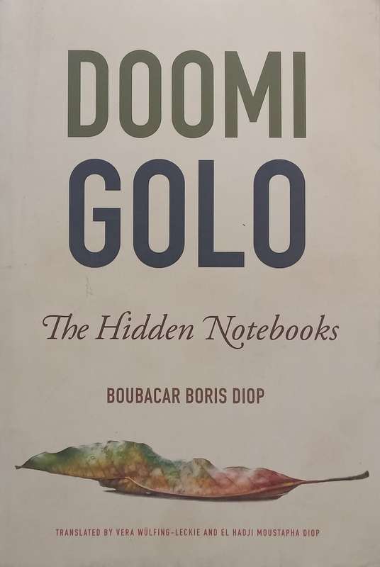 Doomi Golo: The Hidden Notebooks (Possibly Inscribed by Lead Translator Vera Wulfing-Leckie) | Bo...