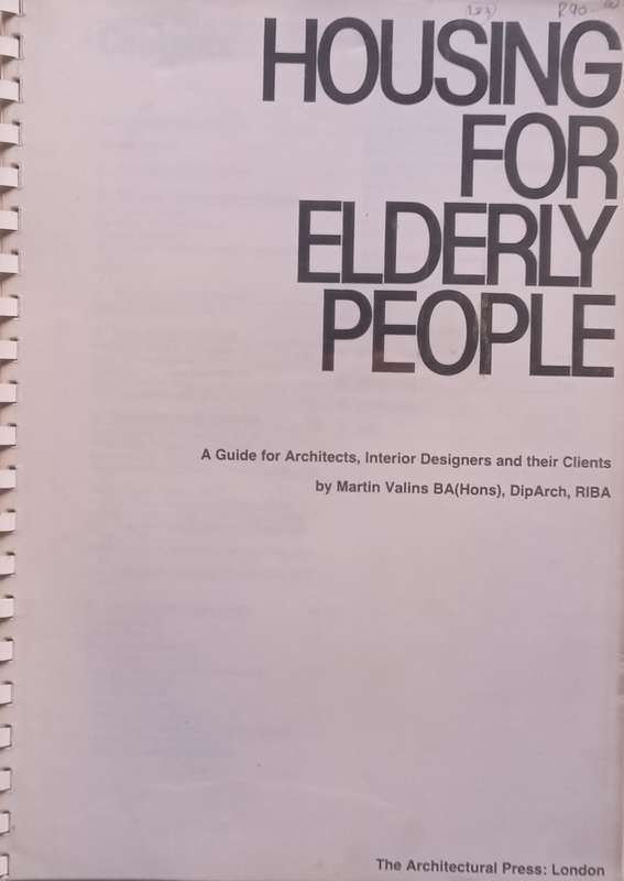 Housing for Elderly People: A Guide for Architects, Interior Designers and their Clients | Martin...