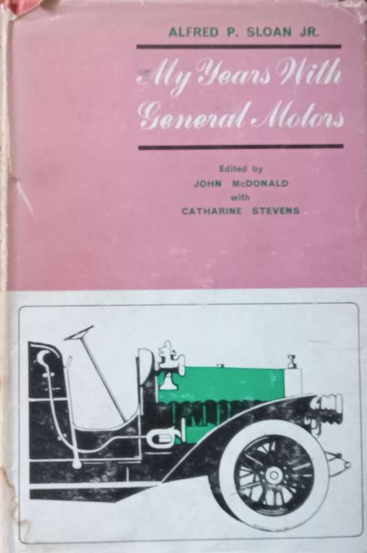My Years with General Motors | Alfred P. Sloan Jr.