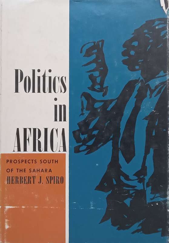 Politics in Africa: Prospects South of the Sahara (With Publishers Review Slip) | Herbert J. S...