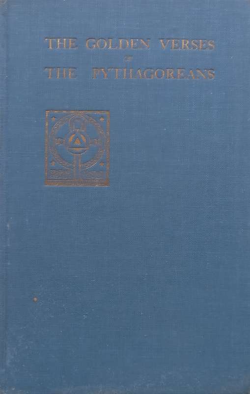The Golden Verses of the Pythagoreans: A New Translation