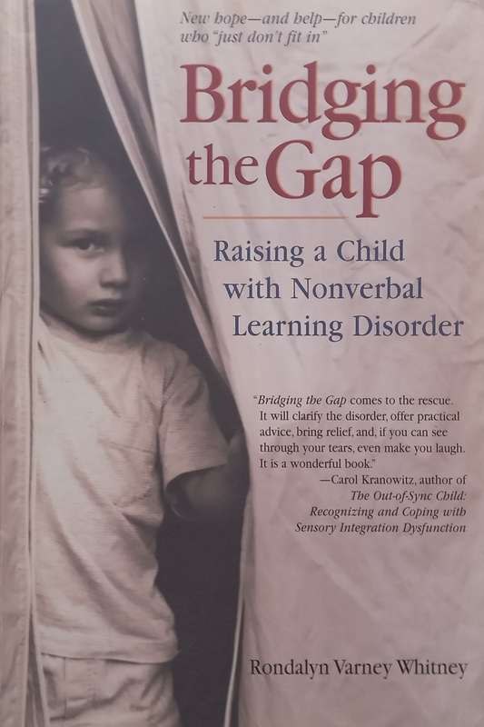 Bridging the Gap: Raising a Child with Nonverbal Learning Disorder | Rondalyn Varney Whitney
