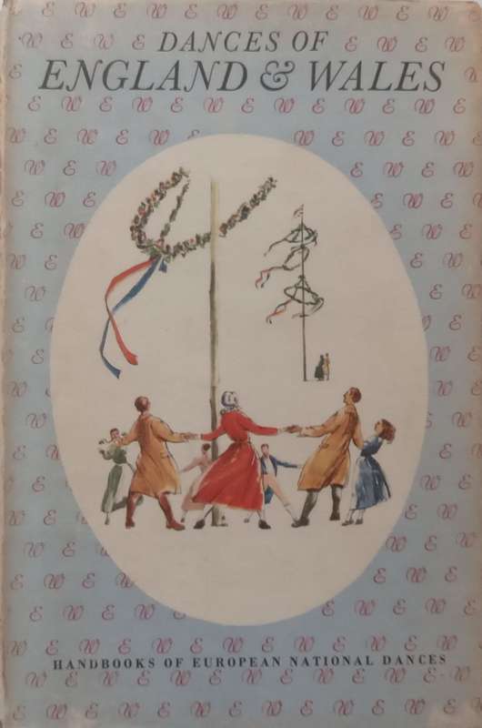 Dances of England & Wales | Maud Karpeles & Lois Blake