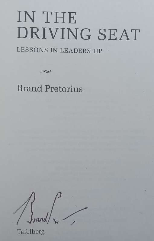 In the Driving Seat: Lessons in Leadership (Signed by Author) | Brand Pretorius