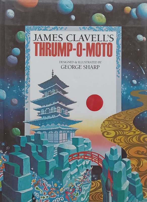 James Clavells Thrump-O-Moto (Designed and Illustrated by George Sharp) | James Clavell & Geor...