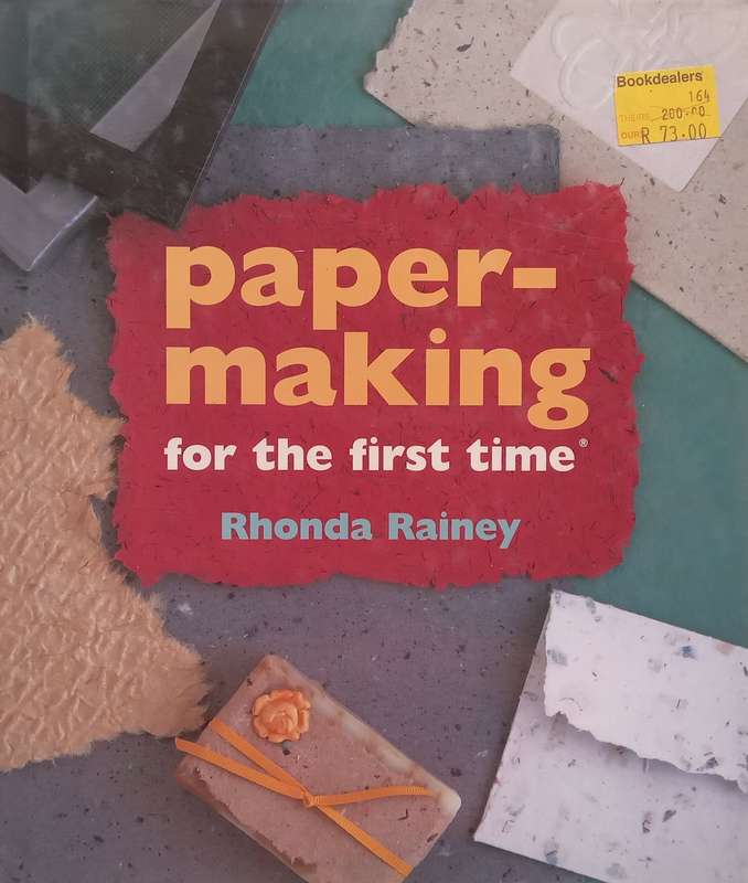 Papermaking for the First Time | Rhonda Rainey