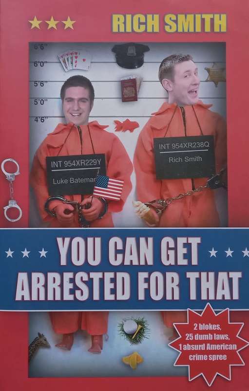You Can Get Arrested For That | Rich Smith