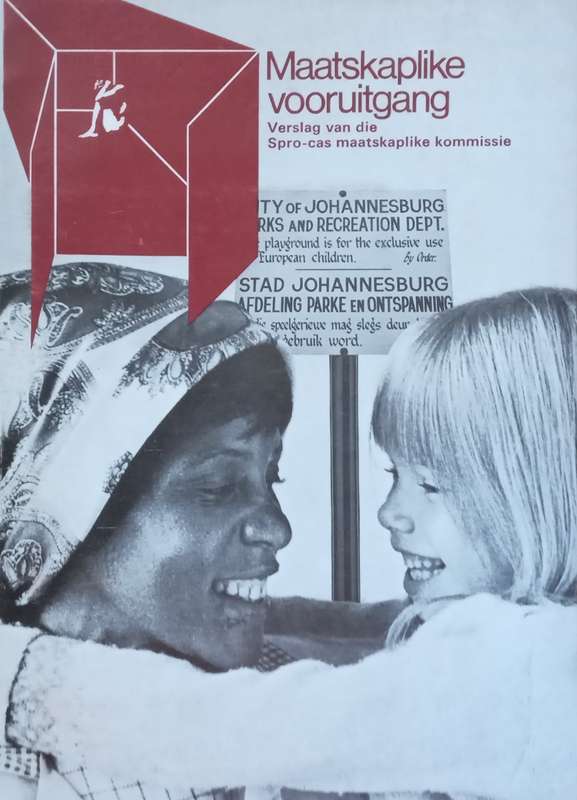 Maatskaplike Vooruitgang: Verslag van die Spro-cas Maatskaplike Kommissie (Afrikaans, with Compli...
