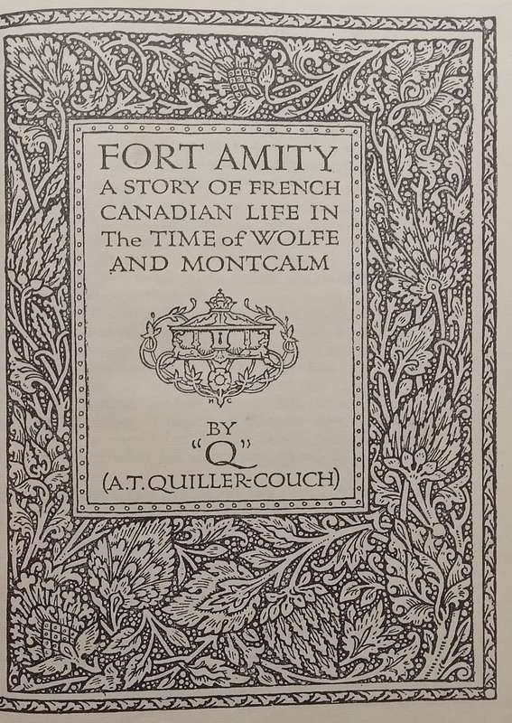 Fort Amity: A Story of French Canadian Life in the Time of Wolfe and Montcalm | A. T. Quiller-Couch