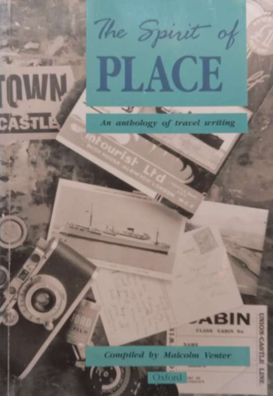 The Spirit of Place: An Anthology of Travel Writing | Malcolm Venter (Ed.)