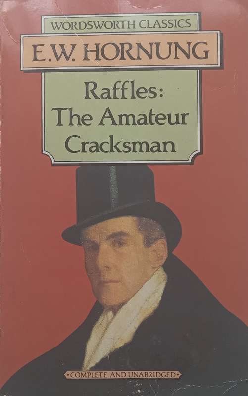 Raffles: The Amateur Cracksman | E. W. Hornung