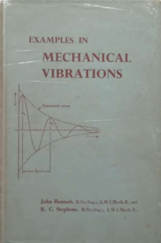 Examples on Mechanical Vibrations | John Hannah & R. C. Stephens