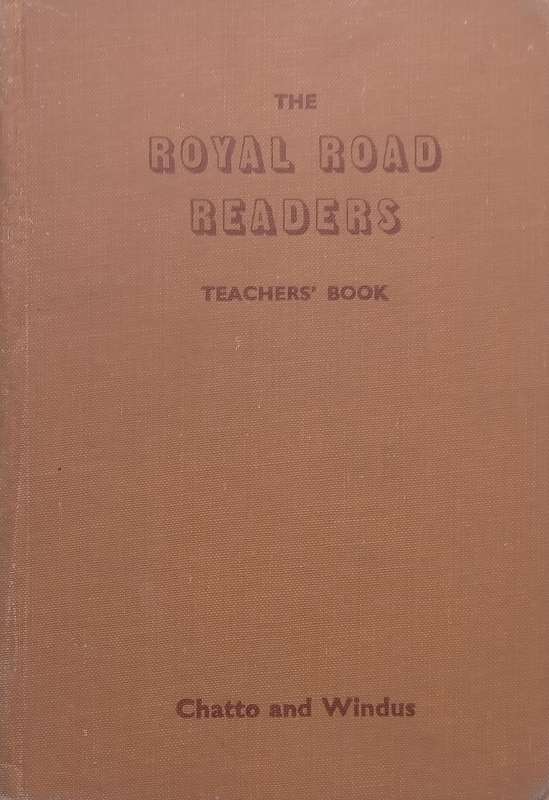 The Royal Road Readers (Teachers Book, Published 1960) | J. C. Daniels & Hunter Diack