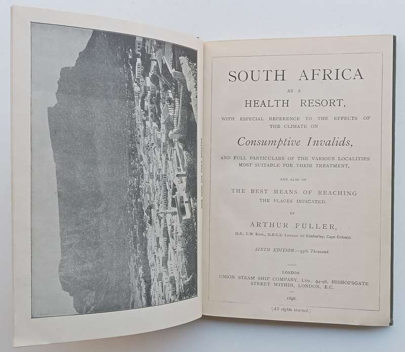 South Africa as a Health Resort, With Especial Reference to the Effects of the Climate on Consump...