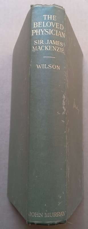 The Beloved Physician: Sir James Mackenzie | R. McNair Wilson
