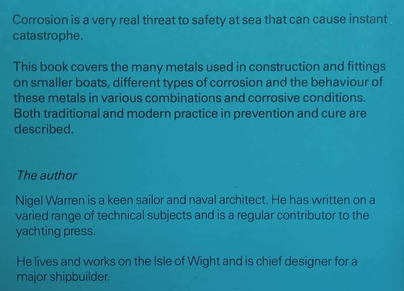 Metal Corrosion in Boats: The Prevention of Metal Corrosion in Hulls, Engines, Rigging and Fittin...
