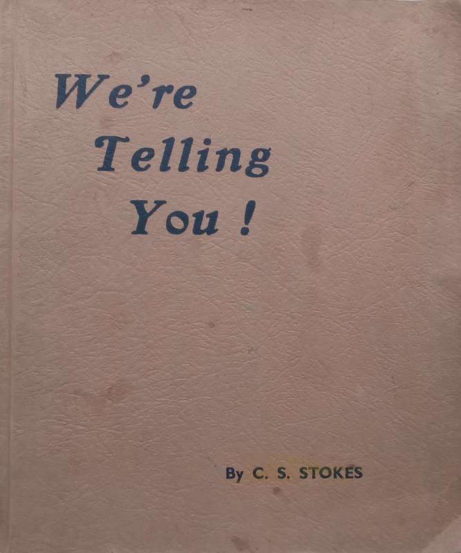 Were Telling You! (Published 1943) | C. S. Stokes