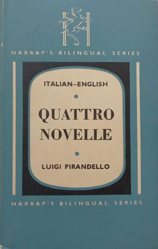 Quatro Novelle (Italian/English Parallel Text) | Luigi Pirandello