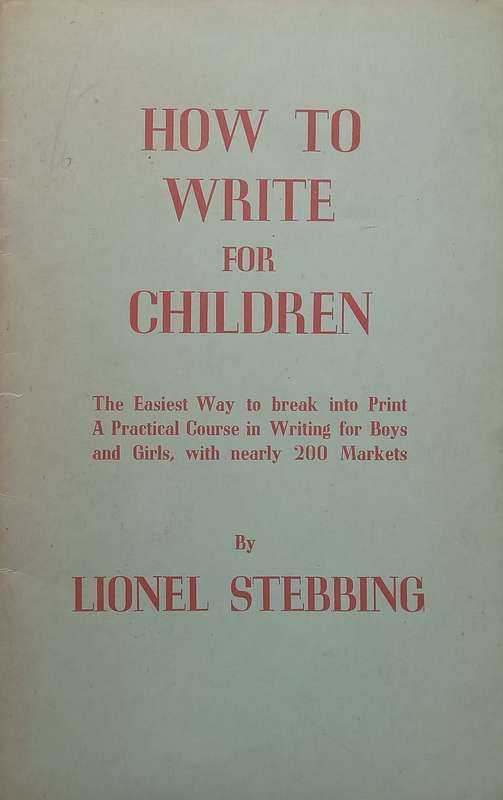 How to Write for Children | Lionel Stebbing