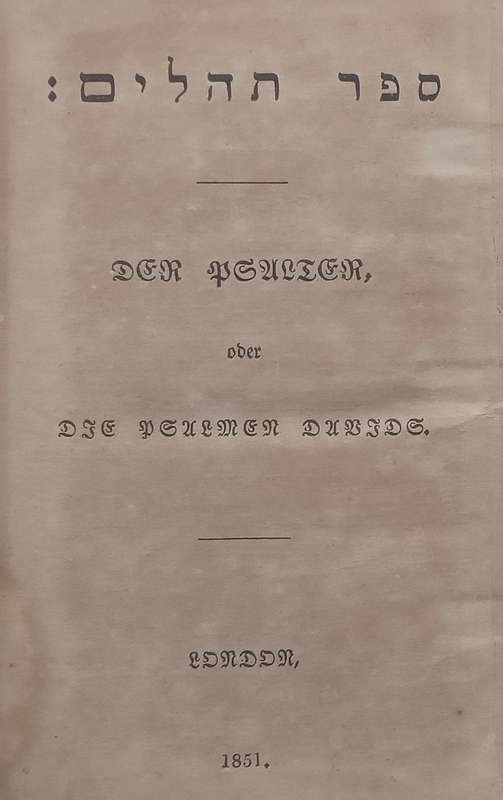 Der Psalter, oder Die Psalmen Davids (Published 1851, Dual Language Edition)