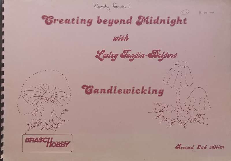 Creating Beyond Midnight: Candlewicking | Lesley Turpin-Delport