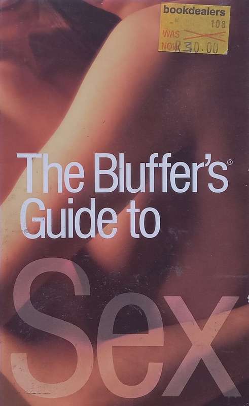 The Bluffers Guide to Sex | Sarah Brewer & Tim Webb