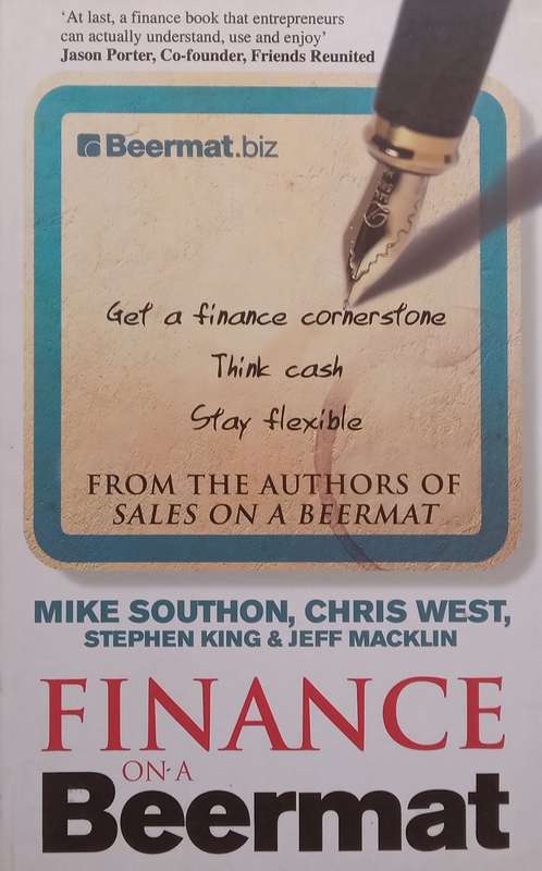 Finance on a Beermat | Mike Southon, et al.