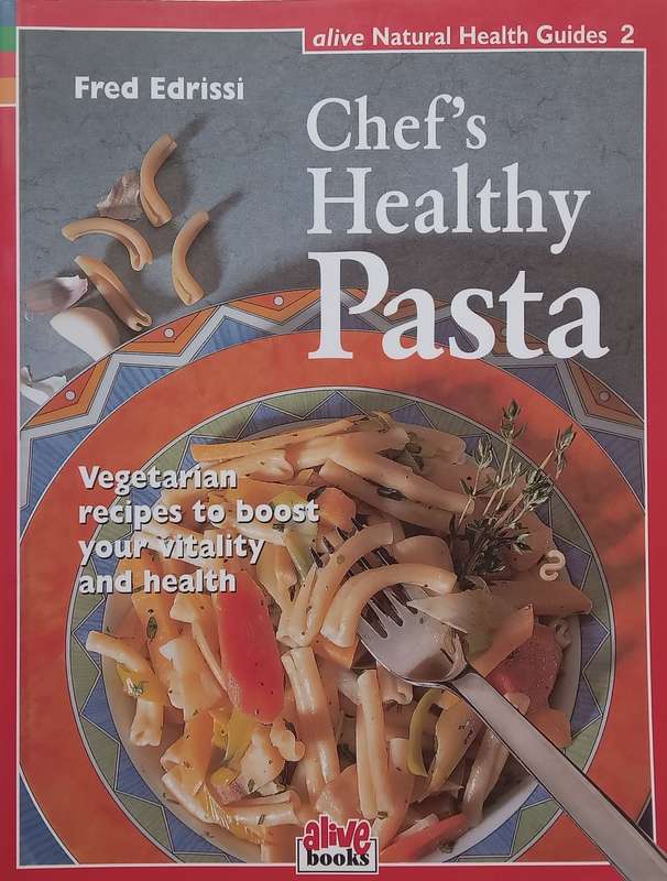 Chefs Healthy Pasta | Fred Edrissi
