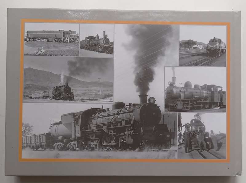 The First 100 Years of State Railways in Namibia, 1897-1997 | Brenda Bravenboer & Walter Rusch