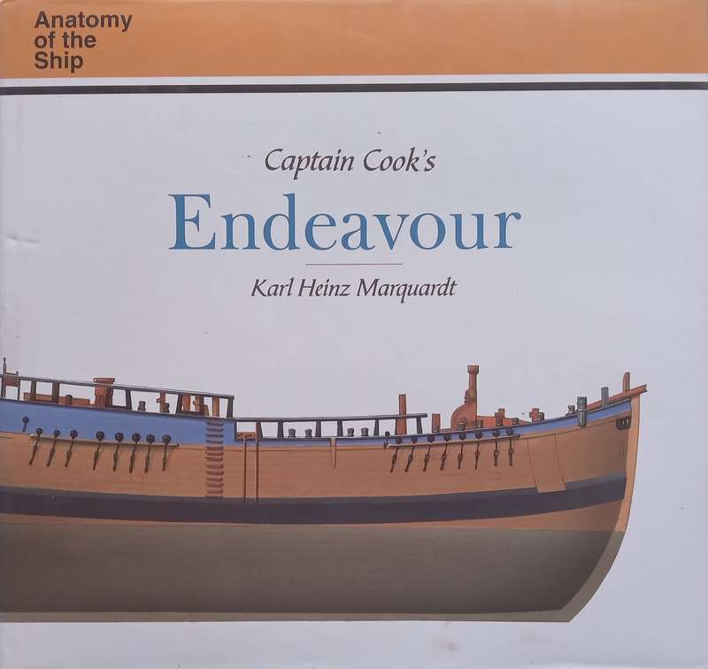 Captain Cooks Endeavour (Anatomy of the Ship Series) | Karl Heinz Marquardt