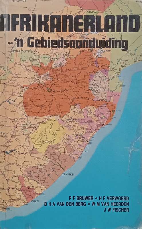 Afrikanerland: n Gebiedsaanduiding (Afrikaans) | P. F. Bruwer, et al.