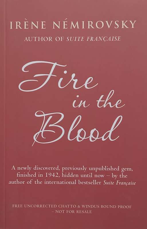 Fire in the Blood (Proof Copy) | Irene Nemirovsky