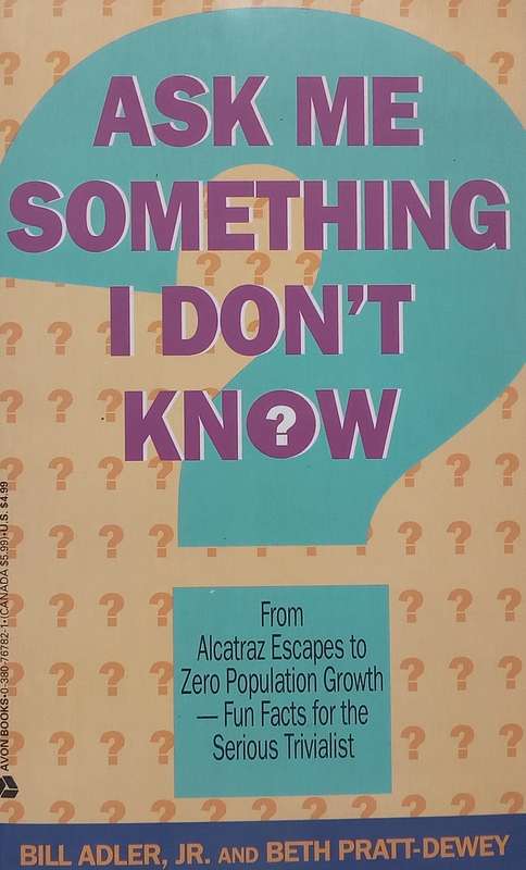 Ask Me Something I dont Know | Bill Adler & Beth Pratt-Dewey