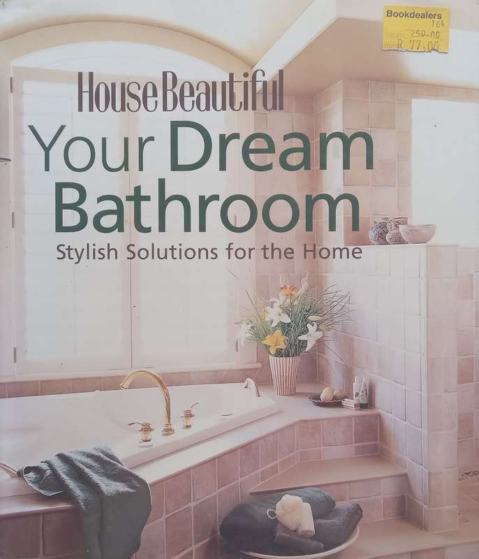Your Dream Bathroom: Stylish Solutions for the Home